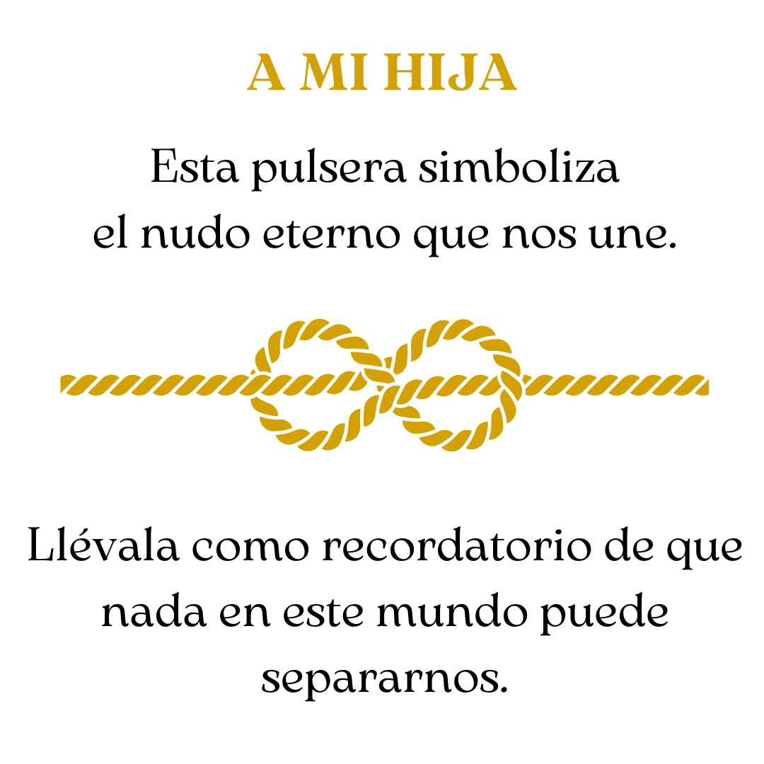 Pulsera Nudo Eterno - A mi hija